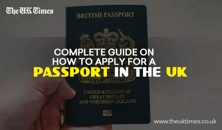 Complete Guide on How to Apply for a Passport in the UK