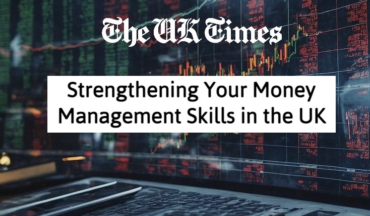Financial Fitness: Strengthening Your Money Management Skills in the UK